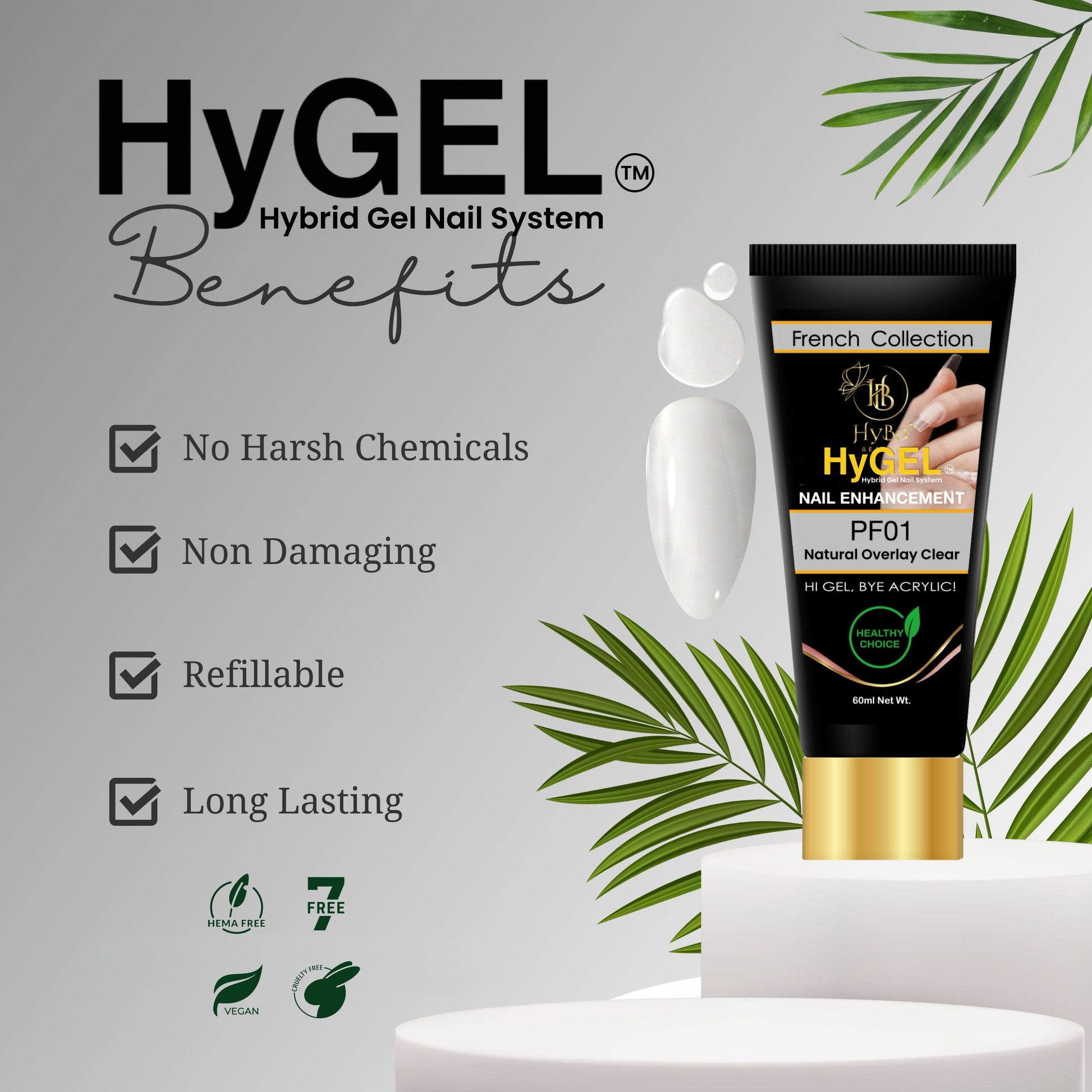  HyGEL PF01- Natural Overlay Clear Benefits